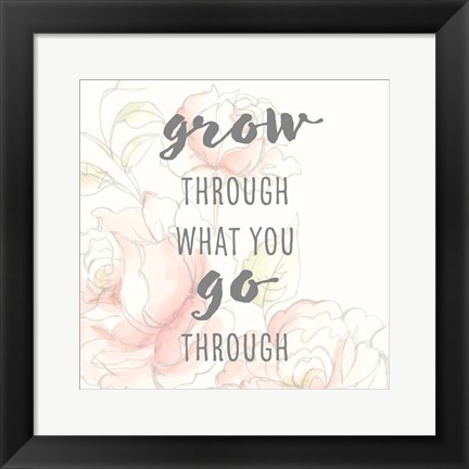 Framed Grow Through I Print
