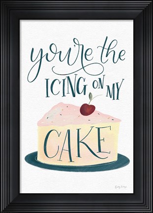 Framed Icing On My Cake Print