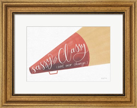 Framed Sassy and Classy Print