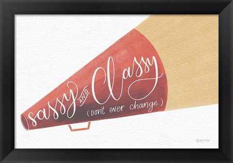 Framed Sassy and Classy Print