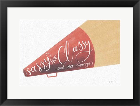 Framed Sassy and Classy Print