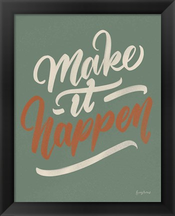 Framed Make it Happen Green Print