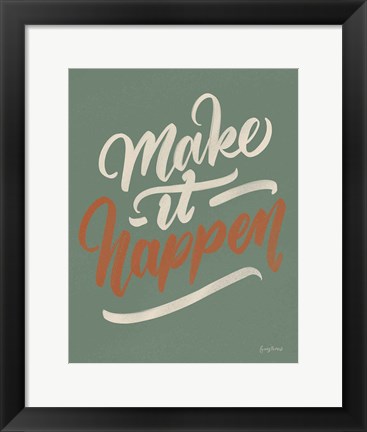 Framed Make it Happen Green Print