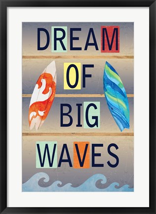 Framed Dream of Big Waves Print