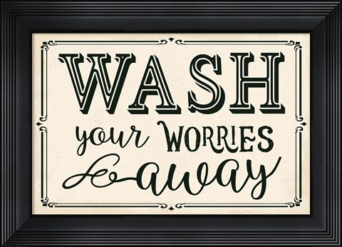 Framed Wash Your Worries Away Print