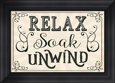 Framed Relax, Soak, Unwind Print
