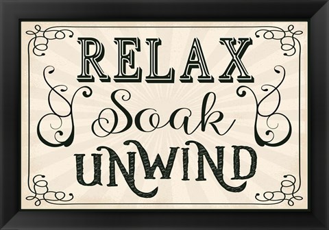 Framed Relax, Soak, Unwind Print