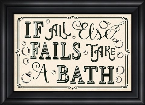 Framed If All Else Fails Print