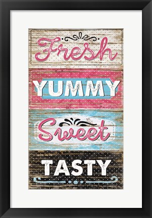 Framed Fresh, Yummy, Sweet, Tasty Print