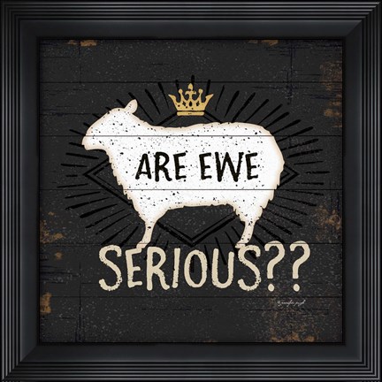 Framed Are Ewe Serious Print