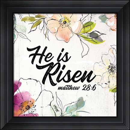 Framed He is Risen Print