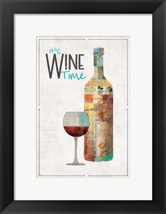 Framed It&#39;s Wine Time Print