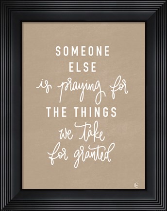 Framed Take For Granted Print