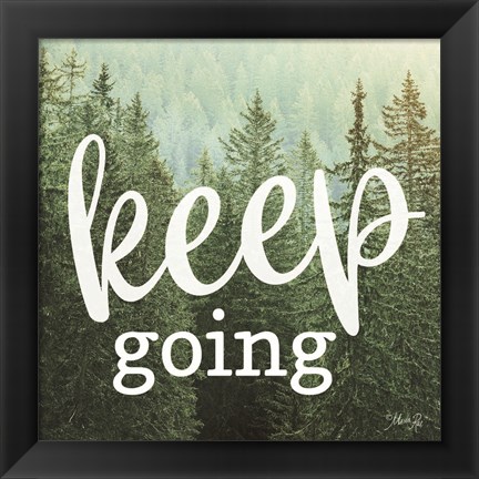 Framed Keep Going Print