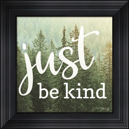 Framed Just Be Kind Print