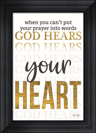 Framed God Hears Your Heart Print