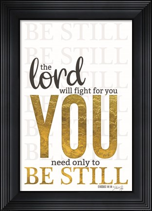 Framed Lord Will Fight For You Print