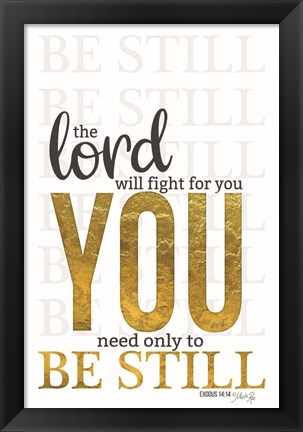 Framed Lord Will Fight For You Print