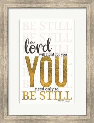 Framed Lord Will Fight For You Print
