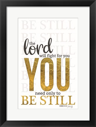 Framed Lord Will Fight For You Print