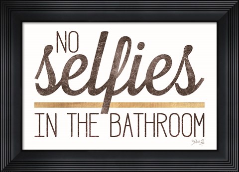 Framed No Selfies in the Bathroom Print