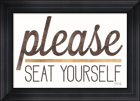 Framed Please Seat Yourself Print