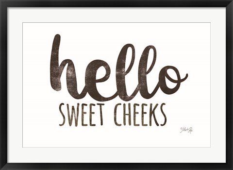 Framed Hello Sweet Cheeks Print