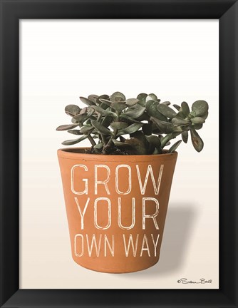 Framed Succulent Grow Your Own Way Print