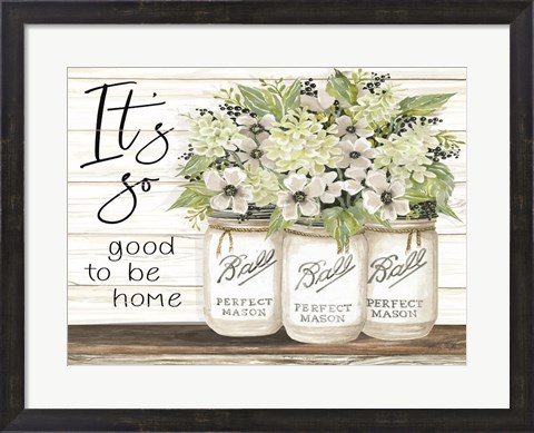 Framed It&#39;s So Good to be Home Ball Jars Print