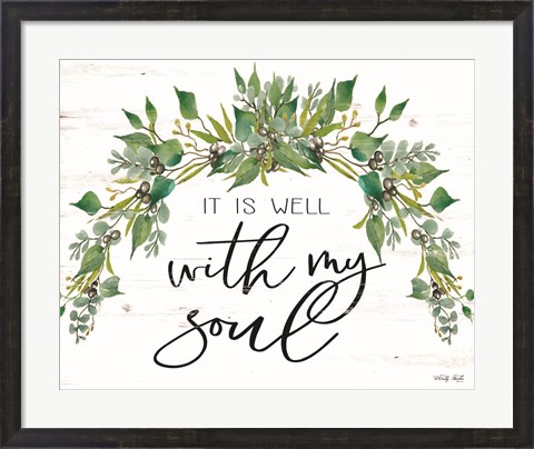 Framed It is Well With My Soul Print