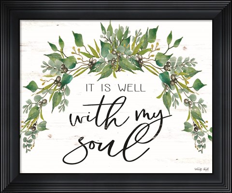 Framed It is Well With My Soul Print