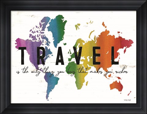 Framed Travel is the Only Thing You Buy Print