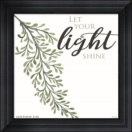 Framed Let Your Light Shine Print