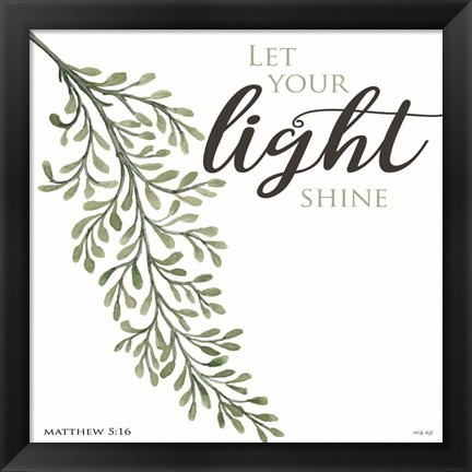 Framed Let Your Light Shine Print