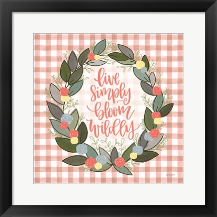 Framed Live Simply Bloom Wildly Print