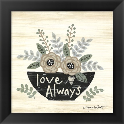 Framed Love Always Print