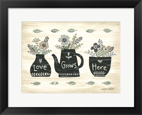 Framed Love Grows Here Print