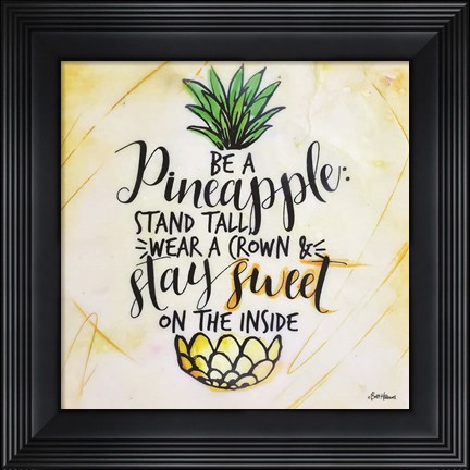 Framed Be a Pineapple Print