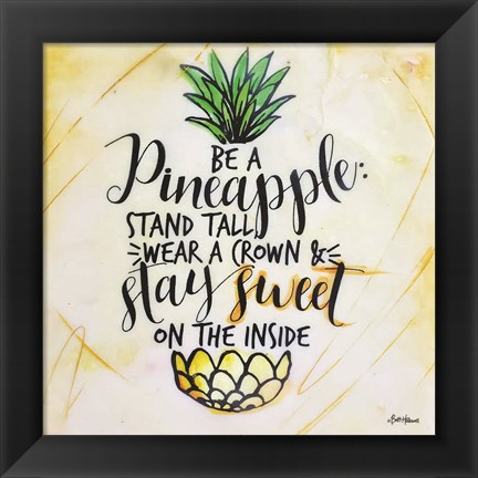 Framed Be a Pineapple Print