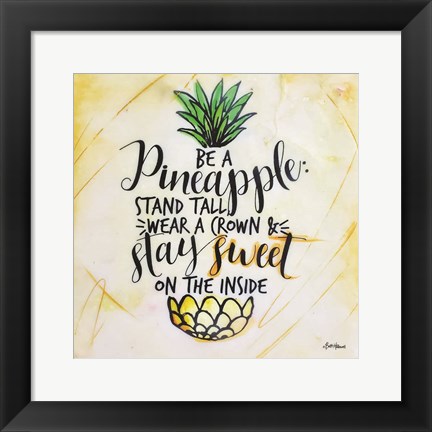 Framed Be a Pineapple Print