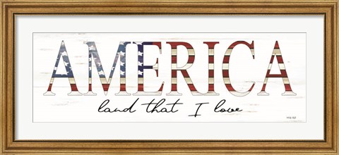 Framed America Land That I Love Print