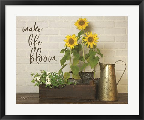 Framed Make Life Bloom Print
