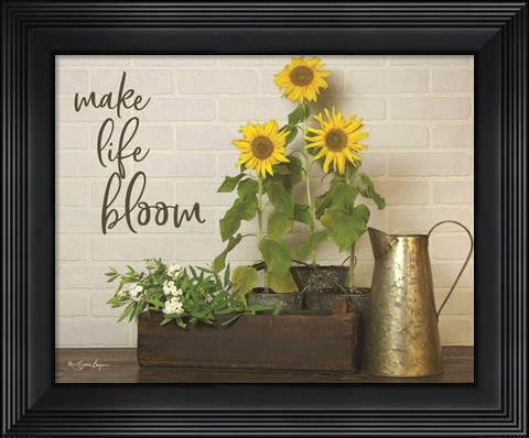 Framed Make Life Bloom Print