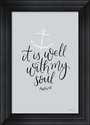 Framed It is Well With My Soul Print