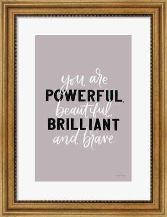 Framed You Are Powerful Print