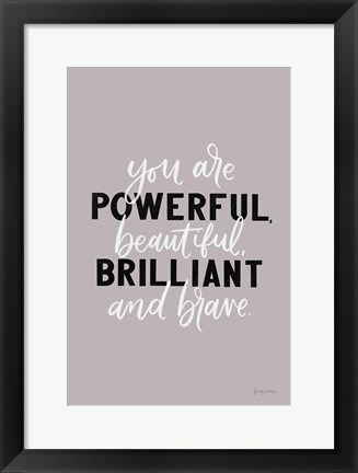 Framed You Are Powerful Print