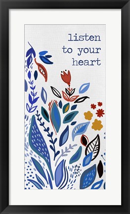 Framed Listen to your Heart Print