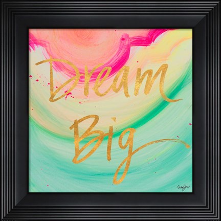 Framed Dream Big Watercolor Print