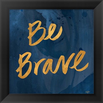 Framed Brave Yourself II Print