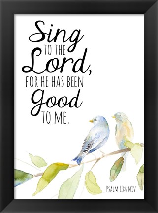 Framed Sing to the Lord Print